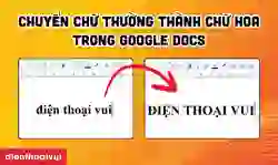 Chuyển chữ thường thành chữ hoa trong Google Docs