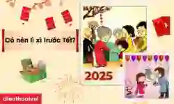Có nên lì xì trước Tết không? Cần lưu ý những gì 2025?