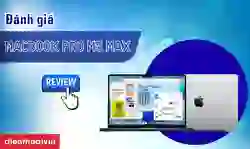Đánh giá MacBook Pro M5 Max: Thiết kế, khả năng kết nối