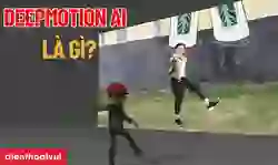 DeepMotion AI: Cách tạo chuyển động 3D chi tiết