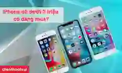 Điện thoại iPhone cũ giá rẻ dưới 2 triệu: Có nên mua không?