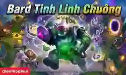 Cách chơi đội hình Bard DTCL mùa 17 đơn giản