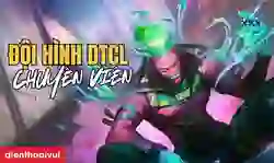 DTCL Chuyên Viên