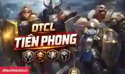 DTCL Tiên Phong: Hướng dẫn build đội hình leo rank hiệu quả