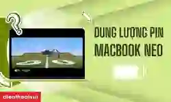 Dung lượng pin MacBook Neo là bao nhiêu Wh?