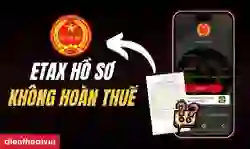 ETAX - Hồ sơ không hoàn thuế
