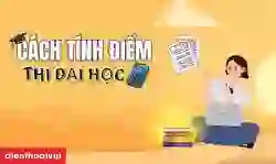 Cách tính điểm thi Đại học