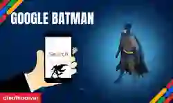 Google Batman
