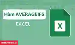 Hàm AVERAGEIFS là gì? Công thức và ví dụ cụ thể