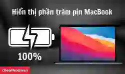 Cách bật hiển thị phần trăm pin MacBook đơn giản
