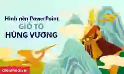 Hình nền Powerpoint Giỗ Tổ Hùng Vương đẹp
