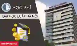 Học phí Đại học Luật Hà Nội