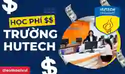 Học phí HUTECH 2025: Cập nhật đầy đủ, mới %%currentmonth%%/%%currentyear%%
