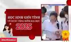 Học sinh giỏi tỉnh có được cộng điểm Đại học không 2025?
