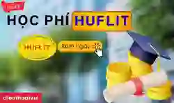 Huflit học phí 2026: Tất cả ngành học, cập nhật