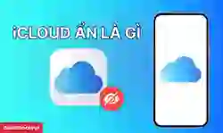 iCloud ẩn là gì? Cách kiểm tra và thoát iCloud ẩn %%currentyear%%