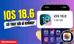 iOS 18.6 có thay đổi giao diện không? Có đáng cập nhật?