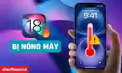 iOS 18 bị nóng máy: 7 cách khắc phụ hiệu quả 100%
