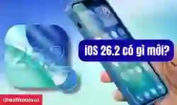 iOS 26.2 có gì mới? Cách cập nhật iOS 26.2 nhanh %%currentyear%%