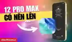 iPhone 12 Pro Max có nên lên iOS 26 không