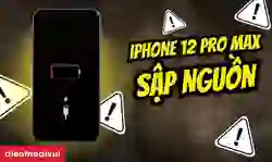 iPhone 12 Pro Max sập nguồn sạc không lên phải làm sao %%currentyear%%?