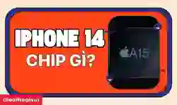 iPhone 14 chip gì
