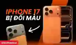 iPhone 17 bị đổi màu