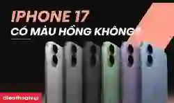iPhone 17 có màu hồng không