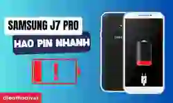 J7 Pro hao pin: Nguyên nhân và 7 cách khắc phục hiệu quả