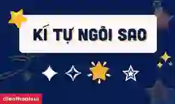 999+ kí tự ngôi sao FF, kí tự đặc biệt ngôi sao