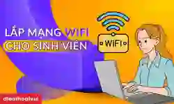 Lắp mạng Wifi cho sinh viên giá rẻ nhất