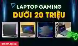 Laptop Gaming dưới 20 triệu