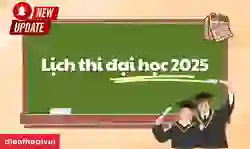 Lịch thi Đại học 2025
