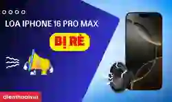 Loa iPhone 16 Pro Max bị rè: 7 cách khắc phục