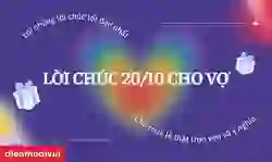 99+ lời chúc 20/10 cho vợ yêu ngắn gọn, hay, ý nghĩa