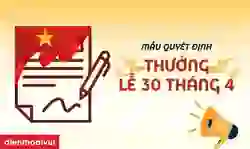 Mẫu quyết định thưởng lễ 30/4