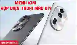 Mệnh Kim hợp điện thoại màu gì để may mắn và thuận lợi