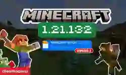 Minecraft 1.21.132 tiếng Việt: Cách tải và chơi game
