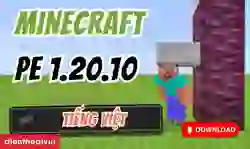 Minecraft PE 1.20.10 tiếng Việt APK miễn phí mới nhất