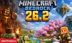 Minecraft v26.2: Cách tải và cài đặt chi tiết