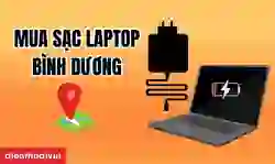 Mua sạc laptop Bình Dương uy tín