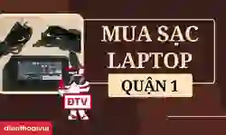 Mua sạc laptop quận 1