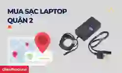 Mua sạc laptop quận 2