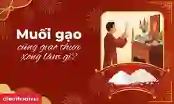 Muối gạo cúng giao thừa xong làm gì mới đúng 2026?