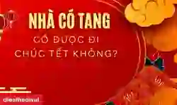 Nhà có tang có được đi chúc tết không