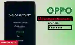 OPPO bị lỗi ColorOS Recovery: 5 cách khắc phục