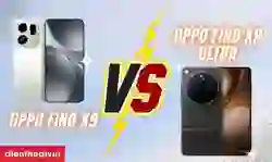 So sánh OPPO Find X9 Ultra vs OPPO Find X9 từ A-Z