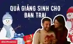 Quà tặng Giáng sinh cho bạn trai ý nghĩa, ấm áp Noel