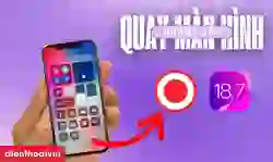 Cách quay màn hình iOS 18.7 đơn giản