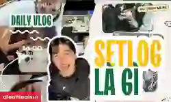 Setlog là gì? Cách tải, đăng nhập và sử dụng Setlog 2026